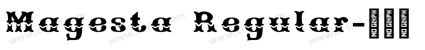 Magesta Regular字体转换 Magesta Regular字体转换
